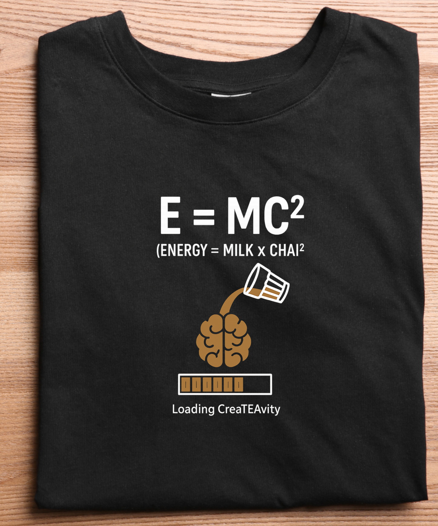 E = MC² Chai Edition | Funny Chai Lover T-Shirt for Creative Minds