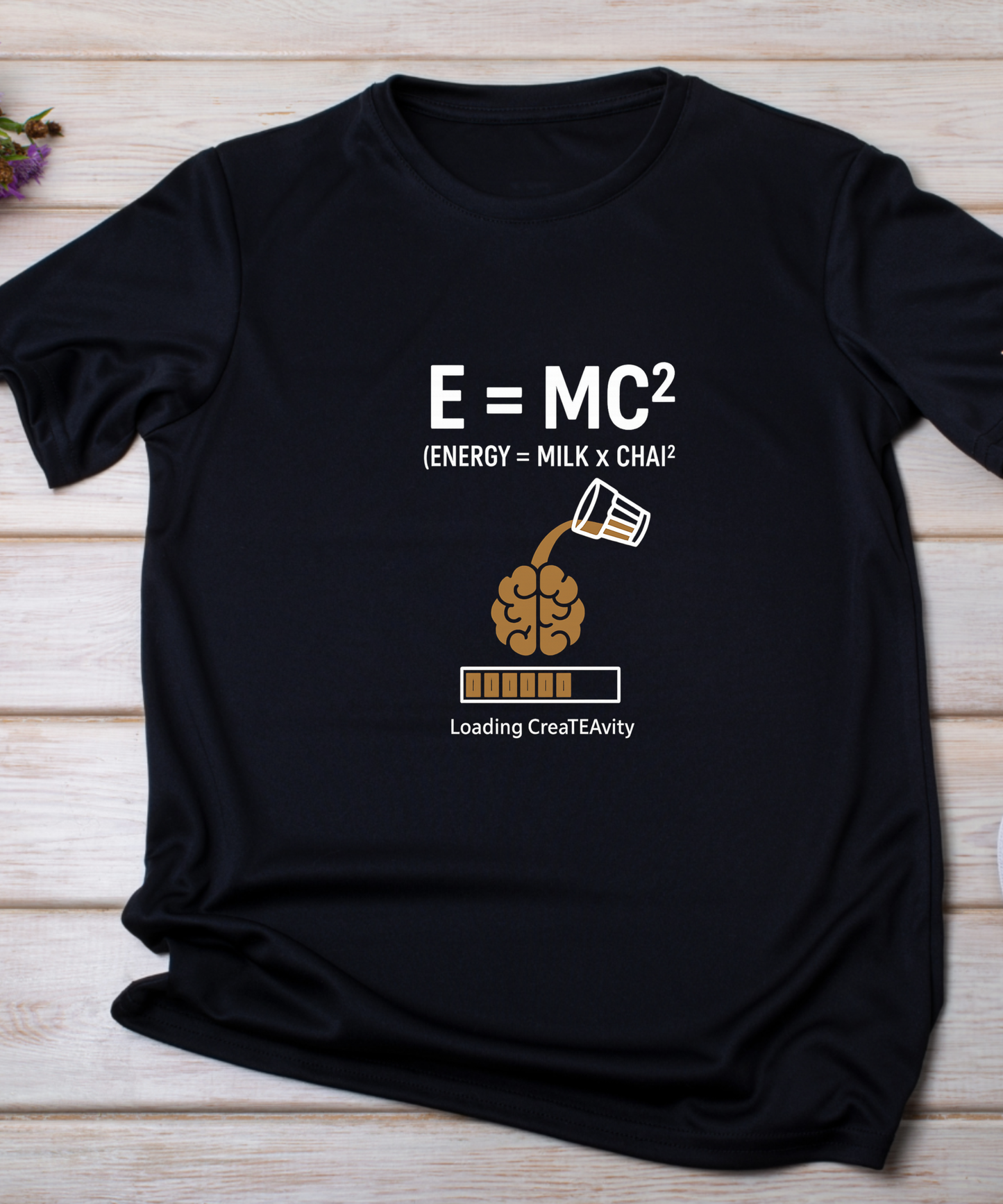 E = MC² Chai Edition | Funny Chai Lover T-Shirt for Creative Minds